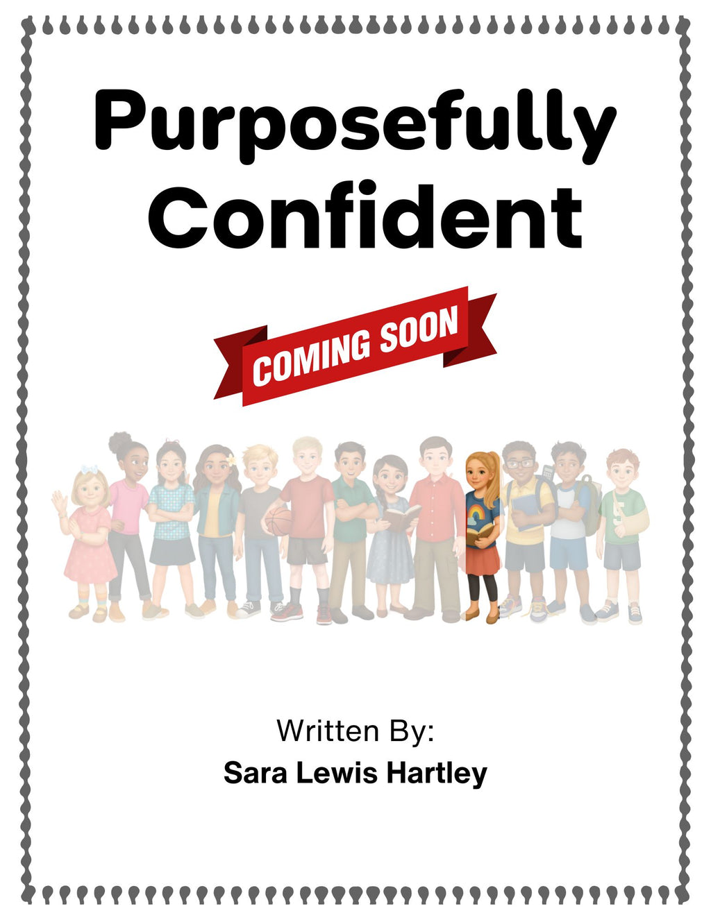 Purposefully Confident – Children’s Book About Dyslexia & Positive Self-Talk (Hardcover)