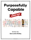 Purposefully Capable- Hardcover (Preorder, ships JUNE 2026)