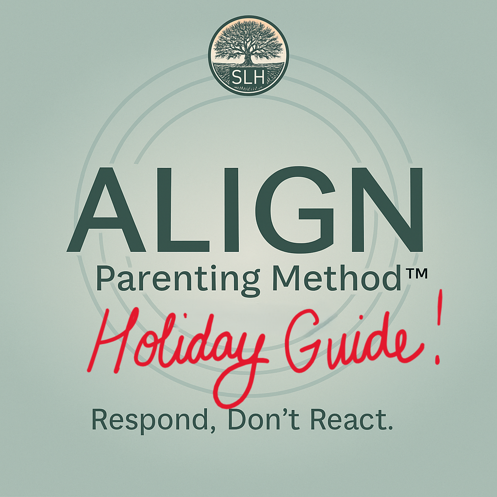 ALIGN Parenting Method™ Holiday Guide (Free!)