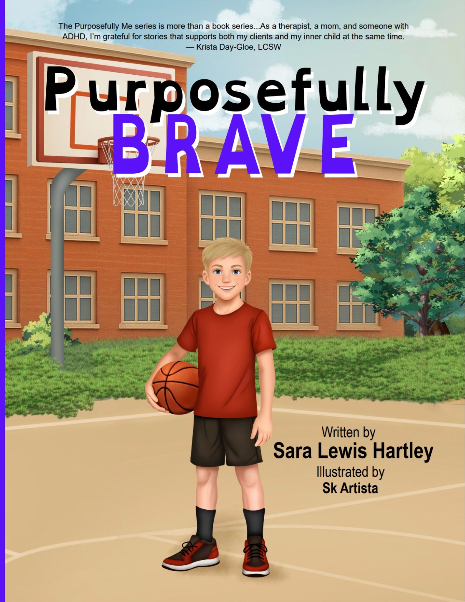 Purposefully Brave – Hardcover (AVAILABLE NOW!)
