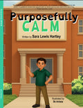 Purposefully Calm – Hardcover (Available Now!)