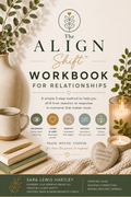 The ALIGN Shift™ Digital Workbook for Relationships